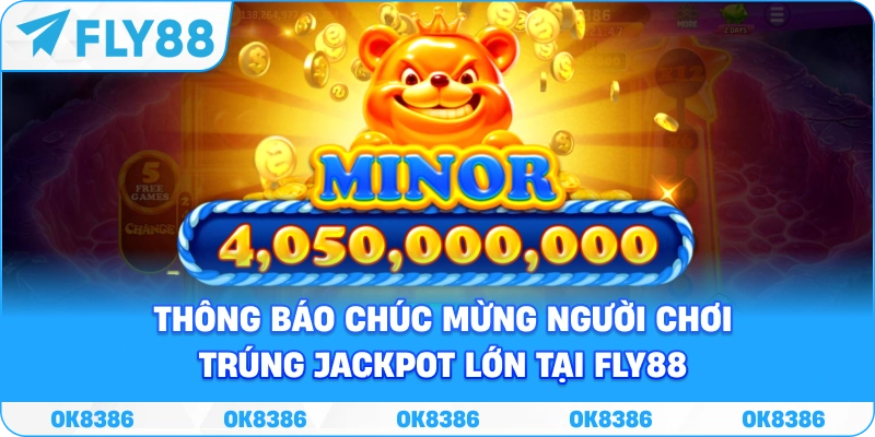 Hình ảnh thông báo chúc mừng người chơi trúng Jackpot lớn tại Fly88