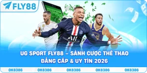 UG Sport – Sảnh Cá Cược Thể Thao Đỉnh Cao Và Uy Tín Tại Fly88